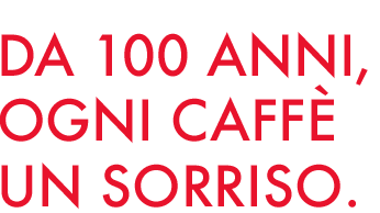 da 100 anni, ogni caff un sorriso